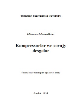 Kompressorlar we sorujy desgalar